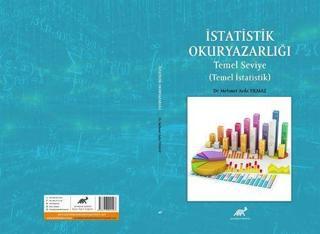 İstatistik Okuryazarlığı Temel Seviye (Temel İstatistik ) - Paradigma Akademi Yayınları