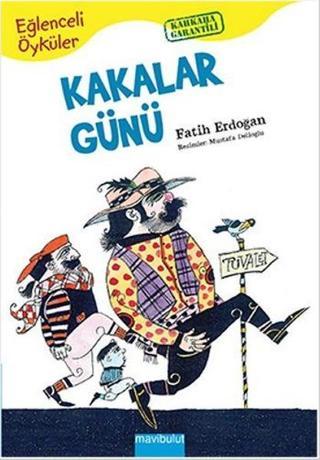 Kakalar Günü - Eğlenceli Öyküler 5 - Fatih Erdoğan - Mavi Bulut Yayıncılık