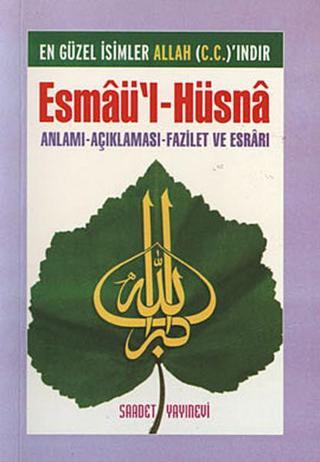 Esmaü'l-Hüsna (Cep Boy) - Kolektif  - Saadet Yayınevi