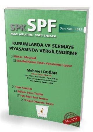 SPK - SPF Kurumlarda ve Sermaye Piyasasında Vergilendirme Konu Anlatımlı Soru Bankası (1013) - Pelikan Tıp Teknik Yayınları