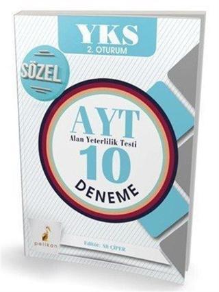 YKS 2. Oturum AYT 10 Deneme Sözel Öğrencileri için - Pelikan Tıp Teknik Yayınları