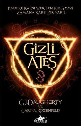 Simyacı Günlükleri Serisi 1 - Gizli Ateş - Pegasus Yayınevi