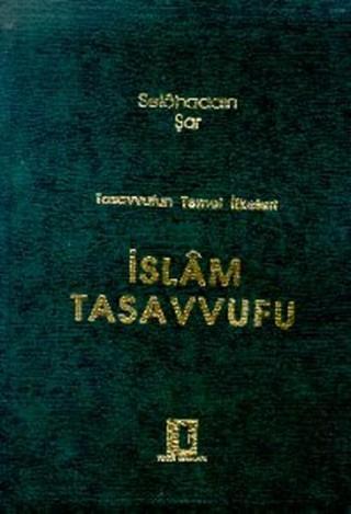 Tasavvufun Temel İlkeleri İslam Tasavvufu - Ebu Hanife - Toker Yayınları