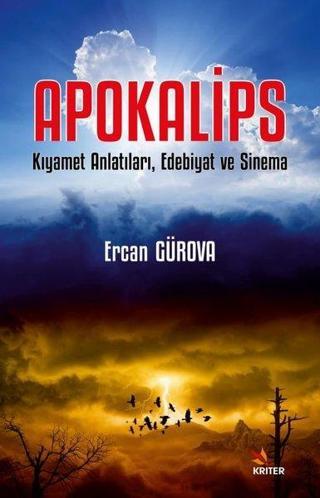 Apokalips - Kıyamet Anlatıları, Edebiyat ve Sinema - Ercan Gürova - Kriter