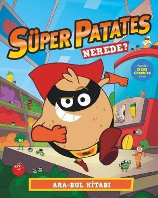 Süper Patates Nerede? Ara Bul Kitabı - Paul Linnet - Beta Kids