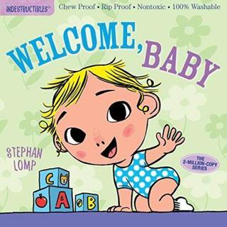 Indestructibles: Welcome, Baby - Amy Pixton - Workman Publishing