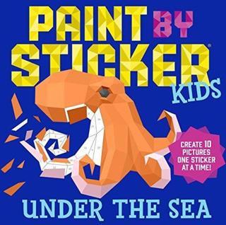 Paint by Sticker Kids: Under the Sea - Workman Publishing - Workman Publishing