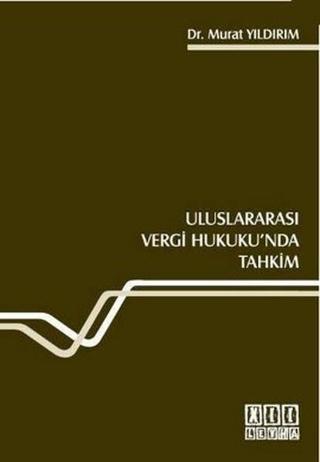Uluslararası Vergi Hukuku'nda Tahkim - Murat Yıldırım - On İki Levha Yayıncılık