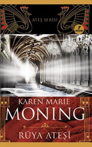 Rüya Ateşi - Ateş Serisi 4.Kitap - Karen Marie Moning - Artemis Yayınları