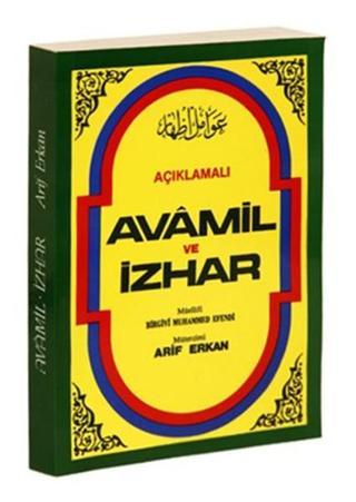 Açıklamalı Avamil ve İzhar - Birgivi Muhammed Efendi - Sağlam Yayınevi