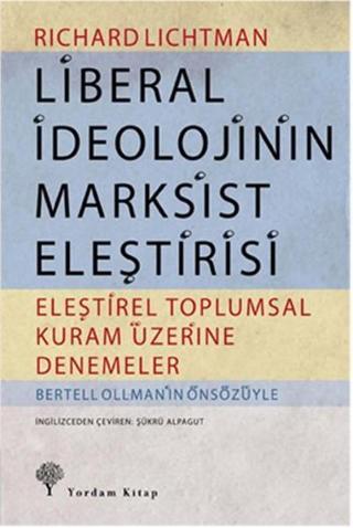 Liberal İdeolojinin Marksist Eleştirisi - Richard Lichtman - Yordam Kitap