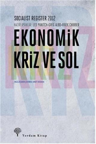 Ekonomik Kriz Ve Sol - Vivek Chibber - Yordam Kitap