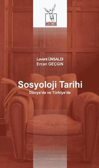 Sosyoloji Tarihi - Ercan Geçgin - Heretik Yayıncılık
