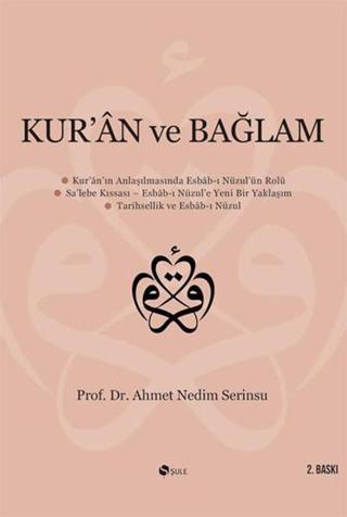 Kur'an ve Bağlam - Ahmet Nedim serinsu - Şule Yayınları