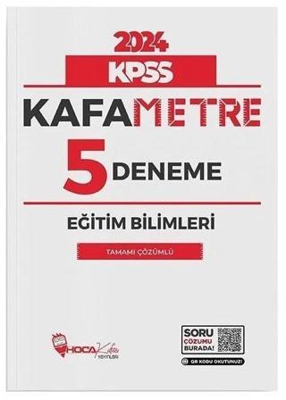 2024 KPSS Eğitim Bilimleri Kafametre 5 Deneme Çözümlü - Hoca Kafası Yayınları