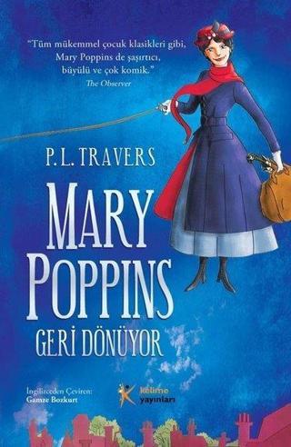 Mary Poppins Geri Dönüyor - Pamela Lyndon Travers - Kelime Yayınları