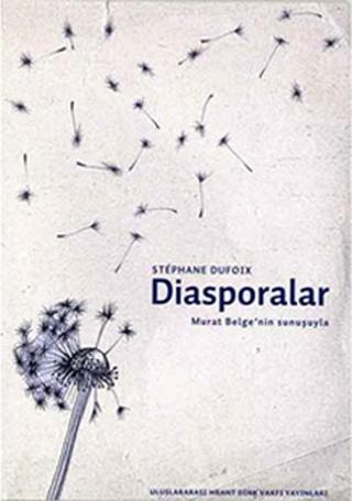 Diasporalar - Stephane Dufoix - Hrant Dink Vakfı Yayınları
