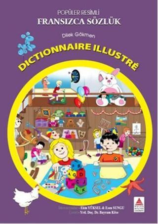 Popüler Resimli Fransızca Sözlük - Dilek Gökmen - Delta Kültür Yayınevi