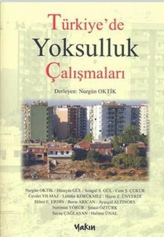 Türkiye'de Yoksulluk Çalışmaları - Berin Arıcan - Yakın Kitabevi