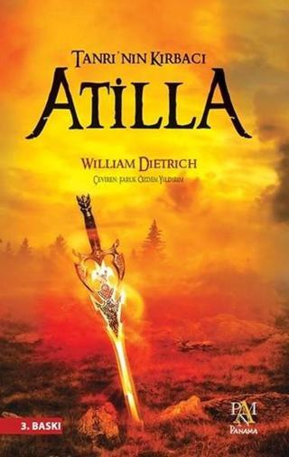 Tanrının Kırbacı Atilla - William Dietrich - Panama Yayıncılık