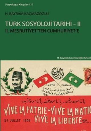 Türk Sosyoloji Tarihi 2 - H. Bayram Kaçmazoğlu - Doğu Kitabevi