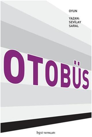Otobüs - Sevilay Saral - BGST