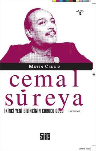 Cemal Süreya İkinci Yeni Bilincinin Kurucu Gücü - Metin Cengiz - Şiirden Yayınları