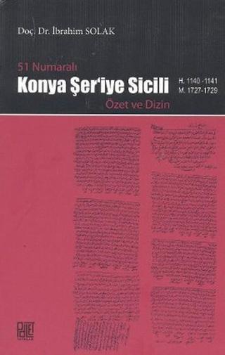 51 Numaralı Konya Şer'iye Sicili - İbrahim Solak - Palet Yayınları