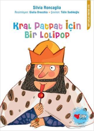 Kral PatPat için Bir Lolipop - Silvia Roncaglia - Can Çocuk Yayınları