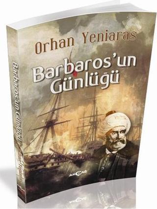 Barbaros'un Günlüğü - Akçağ Yayınları
