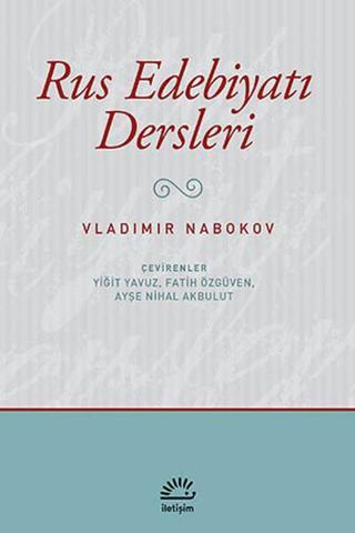 Rus Edebiyatı Dersleri - Vladimir Nabokov - İletişim Yayınları