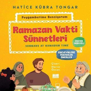 Ramazan Vakti Sünnetleri - Peygamberime Benziyorum-Sunnahs at Ramadan Time - Hatice Kübra Tongar - Aile Yayınları