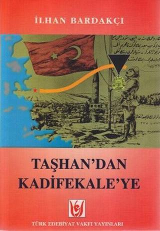 Taşhan'dan Kadifekale'ye - İlhan Bardakçı - Türk Edebiyatı Vakfı Yayınları