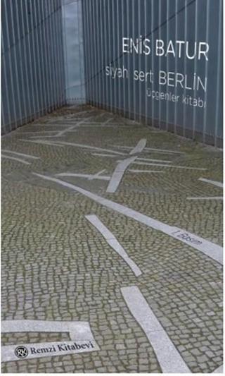 Siyah Sert Berlin - Enis Batur - Remzi Kitabevi