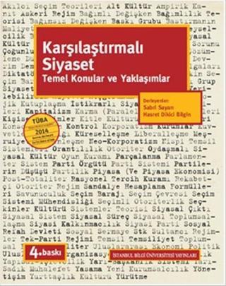 Karşılaştırmalı Siyaset Temel Konular ve Yaklaşımlar - İstanbul Bilgi Üniv.Yayınları