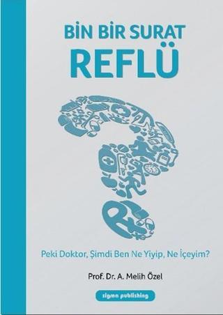 Bin Bir Surat Reflü - A. Melih Özel - Sigma Publishing