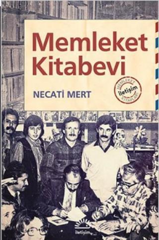 Memleket Kitabevi - Necati Mert - İletişim Yayınları
