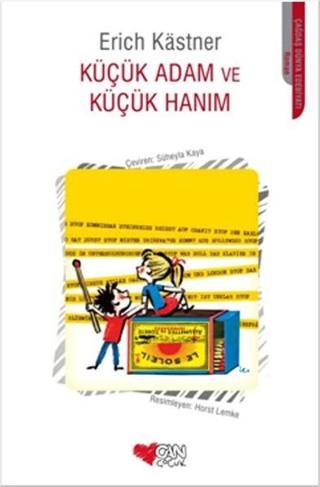 Küçük Adam ve Küçük Hanım - Erich Kastner - Can Çocuk Yayınları