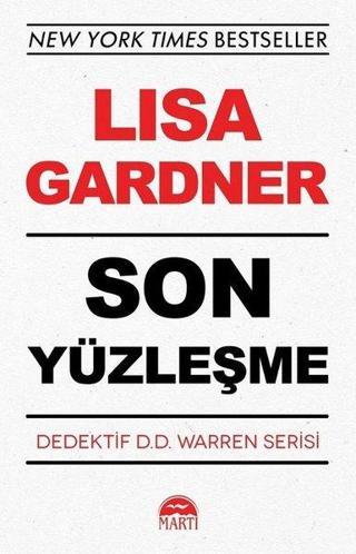 Son Yüzleşme - Lisa Gardner - Martı Yayınları Yayınevi