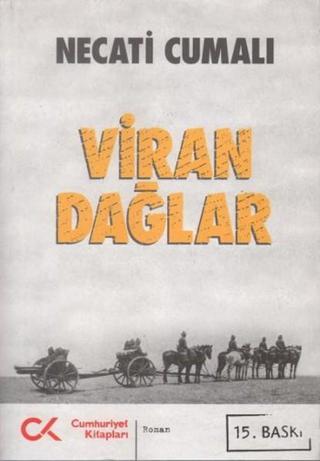 Viran Dağlar (Tek Cilt) - Necati Cumalı - Cumhuriyet Kitapları