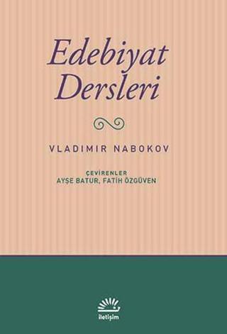 Edebiyat Dersleri - Vladimir Nabokov - İletişim Yayınları
