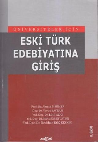 Eski Türk Edebiyatına Giriş - Muvaffak Eflatun - Akçağ Yayınları