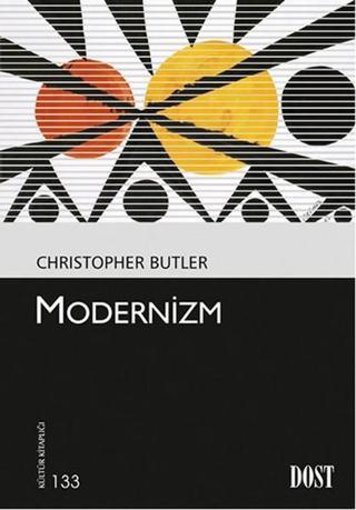 Modernizm - Christopher Butler - Dost Kitabevi