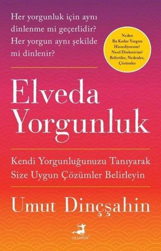 Elveda Yorgunluk - Umut Dinçşahin - Olimpos Yayınları