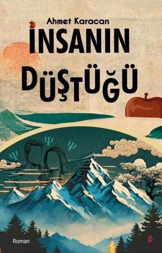 İnsanın Düştüğü - Ahmet Karacan - Okur Kitaplığı