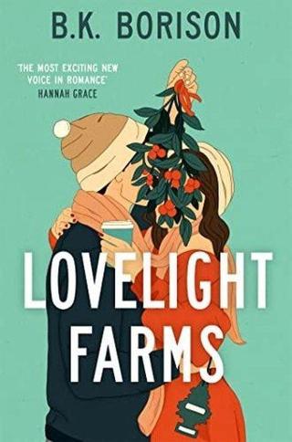 Lovelight Farms (Lovelight) - B. K. Borison - Pan MacMillan