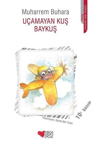 Uçamayan Kuş Baykuş - Muharrem Buhara - Can Çocuk Yayınları