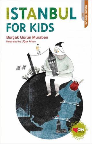 İstanbul For Kids - Burçak Gürün Muraben - Can Çocuk Yayınları