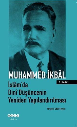 İslam'da Dini Düşüncenin Yeniden Yapılandırılması Muhammed İkbal Hece Yayınları