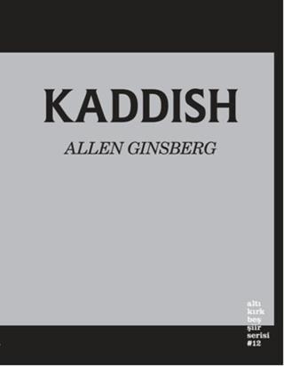 Kaddish Allen Ginsberg Altıkırkbeş Basın Yayın